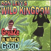 Ron Levy - Greaze Is What's Good lyrics
