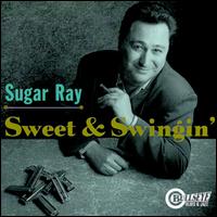 Sugar Ray Norcia - Sweet & Swingin' lyrics