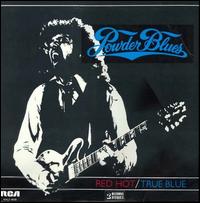 Powder Blues Band - Red Hot/True Blue [RCA] lyrics