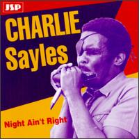 Charlie Sayles - Night Ain't Right lyrics