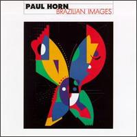 Paul Horn - Brazilian Images lyrics