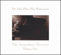 Dr. John - Dr. John Plays Mac Rebennack: The Legendary Sessions, Vol. 1 lyrics