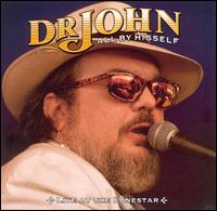 Dr. John - All by Hisself: Live at the Lonestar lyrics