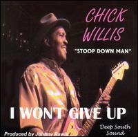 Chick Willis - I Won't Give Up lyrics