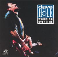 Dave Hole - Working Overtime lyrics