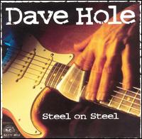 Dave Hole - Steel on Steel lyrics