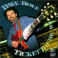 Dave Hole - Ticket to Chicago lyrics