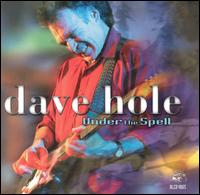 Dave Hole - Under the Spell lyrics