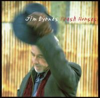 Jim Byrnes - Fresh Horses lyrics