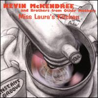 Kevin McKendree - Miss Laura's Kitchen lyrics