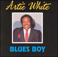 Artie "Blues Boy" White - Blues Boy lyrics