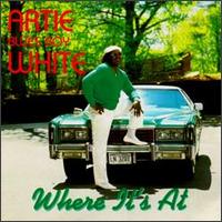 Artie "Blues Boy" White - Where It's At lyrics