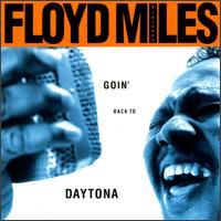 Floyd Miles - Goin' Back to Daytona lyrics