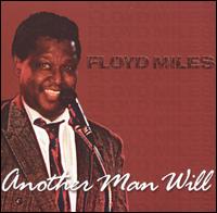 Floyd Miles - Another Man Will lyrics