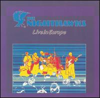 The Nighthawks - Live in Europe lyrics