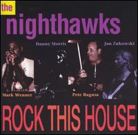 The Nighthawks - Rock This House [live] lyrics