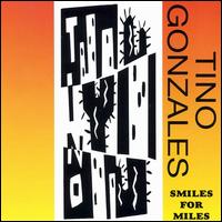 Tino Gonzales - Smiles for Miles lyrics