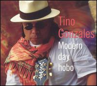 Tino Gonzales - Modern Day Hobo lyrics