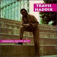 Travis Haddix - Winners Never Quit lyrics