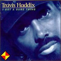 Travis Haddix - I Got a Sure Thing lyrics