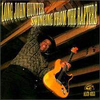Long John Hunter - Swinging from the Rafters lyrics