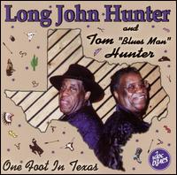 Long John Hunter - One Foot in Texas lyrics