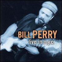 Bill Perry - Live in N.Y.C. lyrics