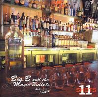 Big B and the Magic Bullets - 11 Shots lyrics