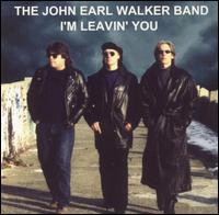 John Earl Walker - I'm Leaving You lyrics