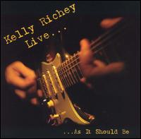 Kelly Richey - Live...As It Should Be lyrics