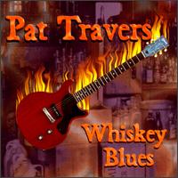 Pat Travers - Whiskey Blues lyrics