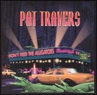 Pat Travers - Don't Feed the Alligators lyrics