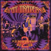 Pat Travers - P.T. Power Trio, Vol. 2 lyrics