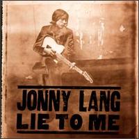 Jonny Lang - Lie to Me lyrics