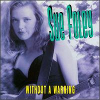 Sue Foley - Without a Warning lyrics