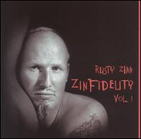 Rusty Zinn - Zinfidelity, Vol. 1 lyrics