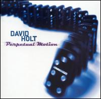 David L. Holt - Perpetual Motion lyrics