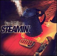 Scott Ellison - Steamin' lyrics