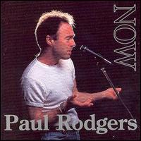 Paul Rodgers - Now lyrics