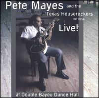 Pete Mayes - Live! At Double Bayou Dance Hall lyrics