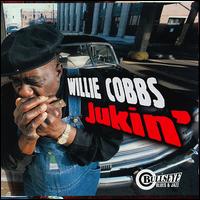 Willie Cobbs - Jukin' lyrics