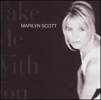 Marilyn Scott - Take Me with You lyrics