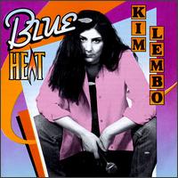 Kim Lembo - Blue Heat lyrics