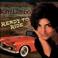Kim Lembo - Ready to Ride lyrics
