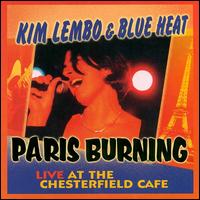 Kim Lembo - Paris Burning: Live at the Chesterfield Cafe lyrics