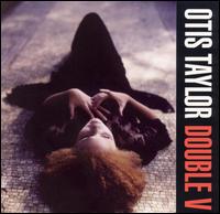 Otis Taylor - Double V lyrics