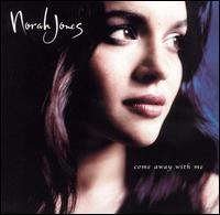 Norah Jones - Come Away with Me lyrics