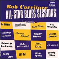 Bob Corritore - All-Star Blues Sessions lyrics
