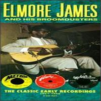 Elmore James and His Broomdusters - The Classic Early Recordings 1951-1956 lyrics