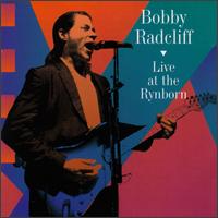 Bobby Radcliff - Live at the Rynborn lyrics